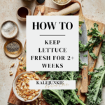 Different salad ingredients, including a head of kale, laid out on a cutting board. Blocks with the text "How to keep lettuce fresh for 2+ weeks" is on top of the image