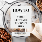 A blender with milk being actively poured into it. The words "How to Store Leftover Coconut Milk" Is written across the image.