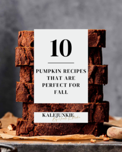 10 Pumpkin Recipes That Are Perfect for Fall
