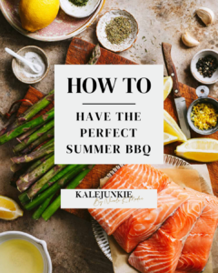 How to Have the Perfect Summer BBQ